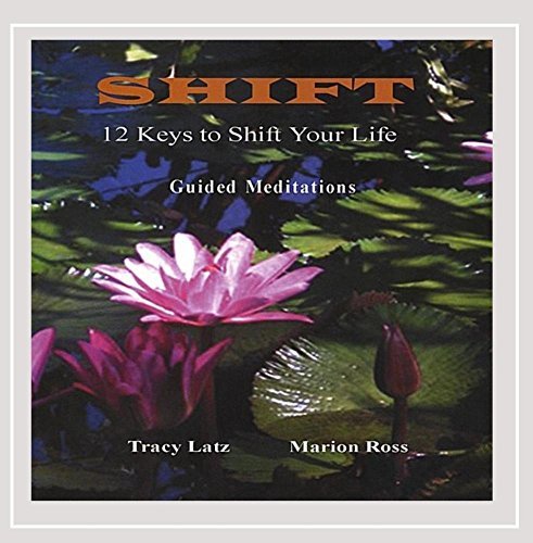 Latz/Ross/Shift-12 Keys To Shift Your Li