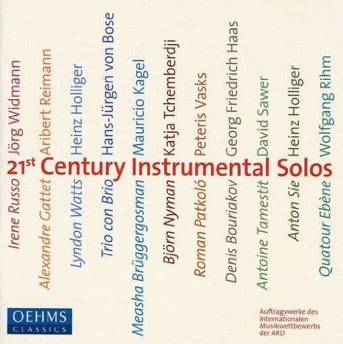 21st Century Instrumental Solo/21st Centuy Instrumental Solos@Holliger/Kagel/Rihm