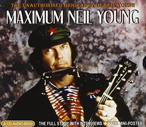 Neil Young/Maximum Neil Young