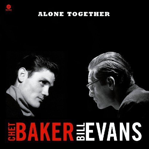 Chet & Bill Evans Baker/Alone Together@Import-Esp@180gm Vinyl/Remastered