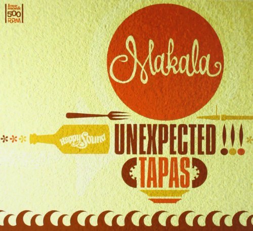 Makala/Unexpected Tapas