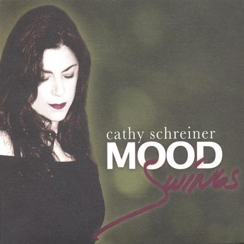 Cathy Schreiner/Mood Swings