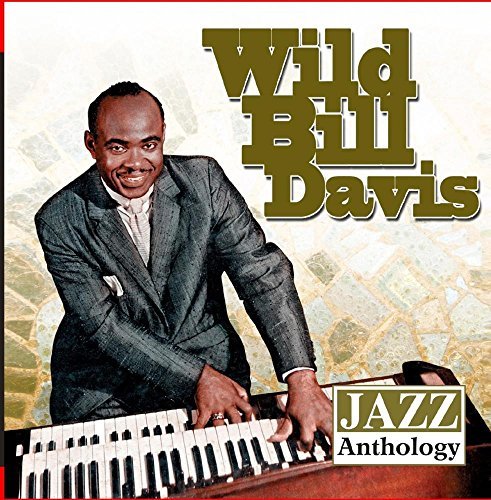 Wild Bill Davis/Jazz Anthology@Cd-R