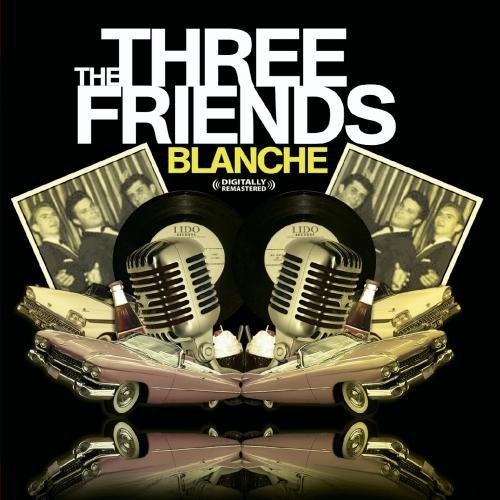 Three Friends/Blanche@Cd-R@Remastered
