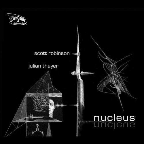 Scott Robinson-Julian Thayer/Nucleus