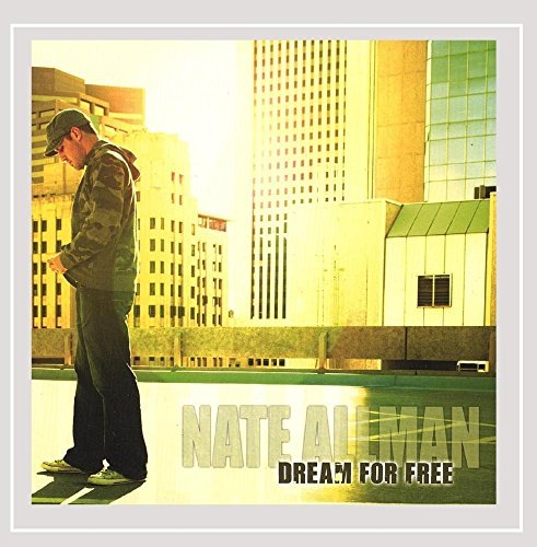 Nate Allman/Dream For Free