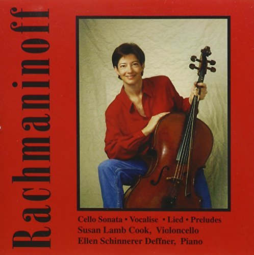 Susan Lamb & Ellen Schinn Cook/Rachmaninoff: Works For Cello