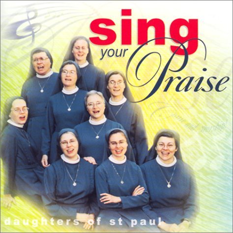 Daughters Of St Paul Sing Your Praise CD 