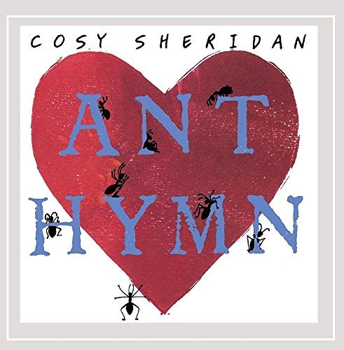 Cosy Sheridan/Ant Hymn