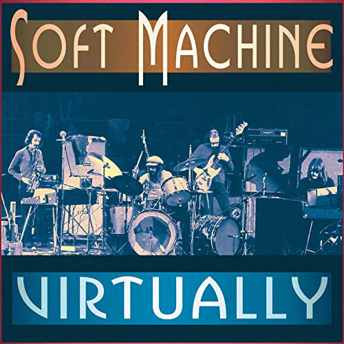 Soft Machine/Virtually