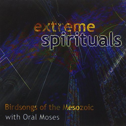 Birdsongs Of Mesozoic Extreme Spirituals 