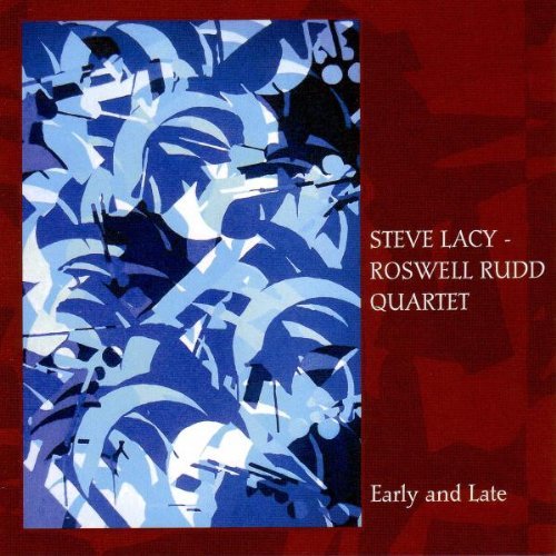 Steve & Roswell Rudd Quar Lacy/Early & Late@2 Cd Set