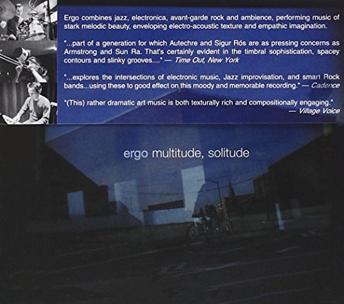 Ergo/Multitude Solitude