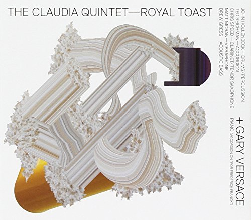 Claudia Quintet With Gary Vers/Royal Toast