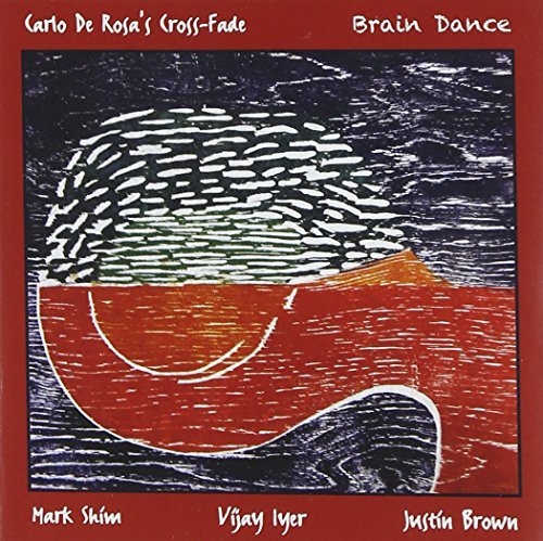 Carlo De Rosa's Cross-Fade/Brain Dance