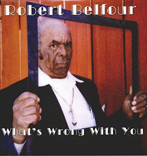 Robert Belfour/What's Wrong With You (SD336-1)
