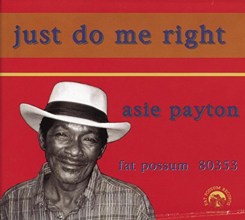 Asie Payton/Just Do Me Right