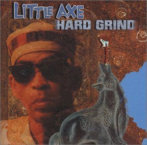 Little Axe/Hard Grind