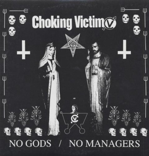 Choking Victim No Gods No Managers 