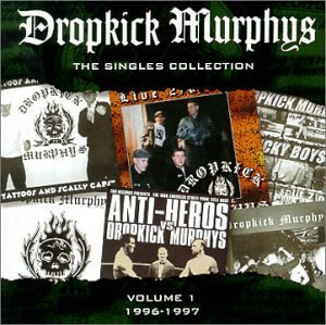 Dropkick Murphys/Singles Collection