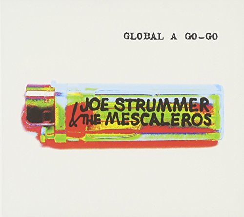 Joe & The Mescaleros Strummer/Global A Go-Go