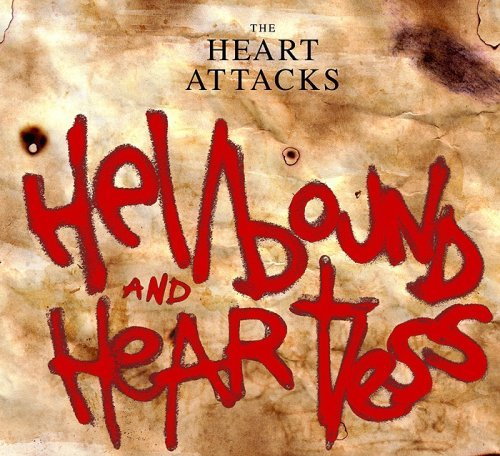 Heart Attacks/Hellbound & Heartless