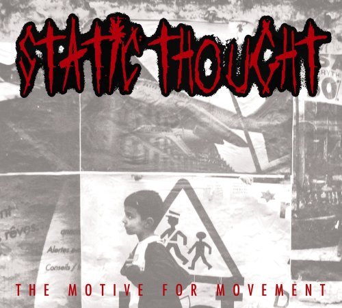 Static Thought/Motive For Movement