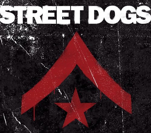Street Dogs Street Dogs 