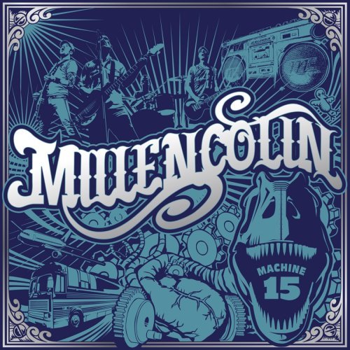 Millencolin/Machine 15