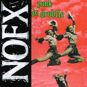 Nofx Punk In Drublic 