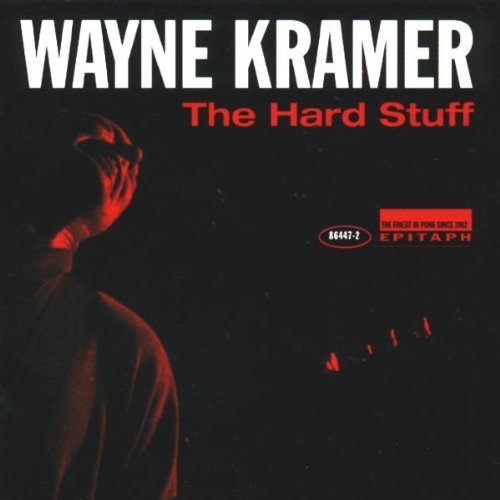 Wayne Kramer/Hard Stuff