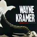 Wayne Kramer Dangerous Madness 