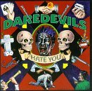 Daredevils Hate You 