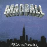 Madball Hold It Down 