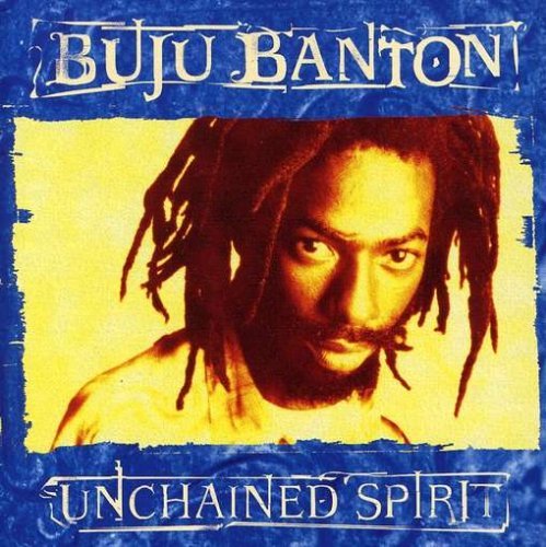Buju Banton/Unchained Spirit