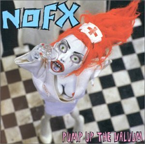 Album Art for Pump Up The Valuum by NOFX