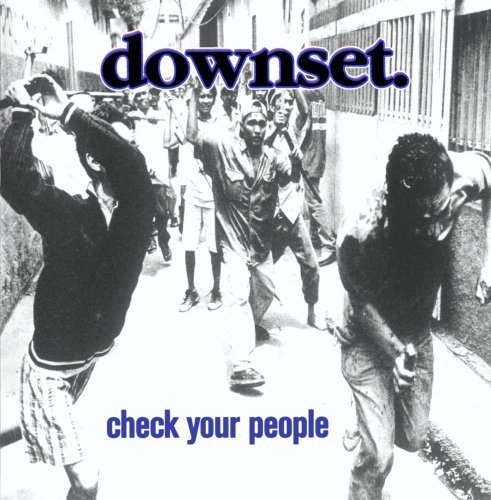 Downset/Check Your People