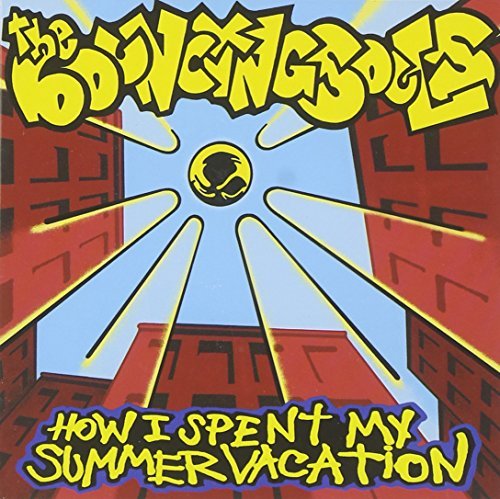 Bouncing Souls/How I Spent My Summer Vacation
