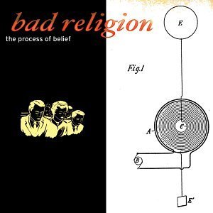 Bad Religion/Process Of Belief