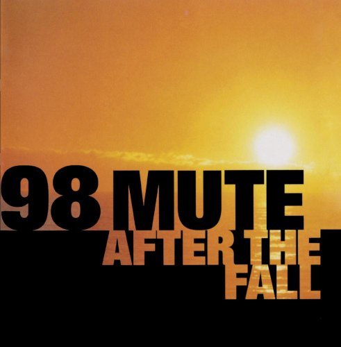 98 Mute/After The Fall