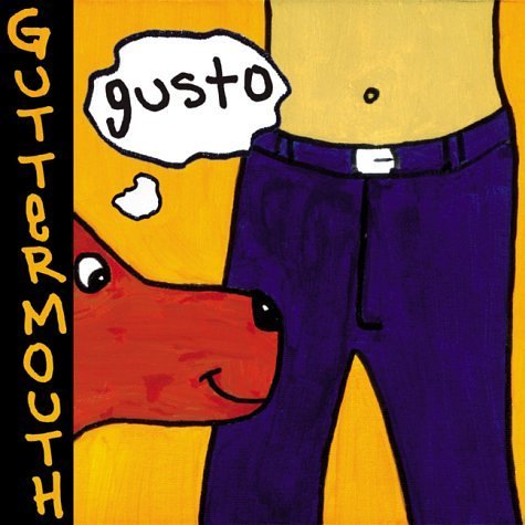 Guttermouth/Gusto