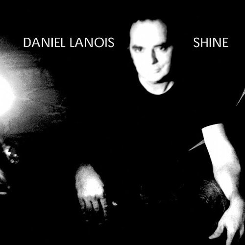 Daniel Lanois/Shine