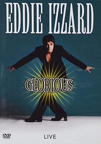 Eddie Izzard Eddie Izzard Glorious 