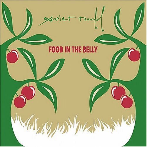 Xavier Rudd/Food In The Belly