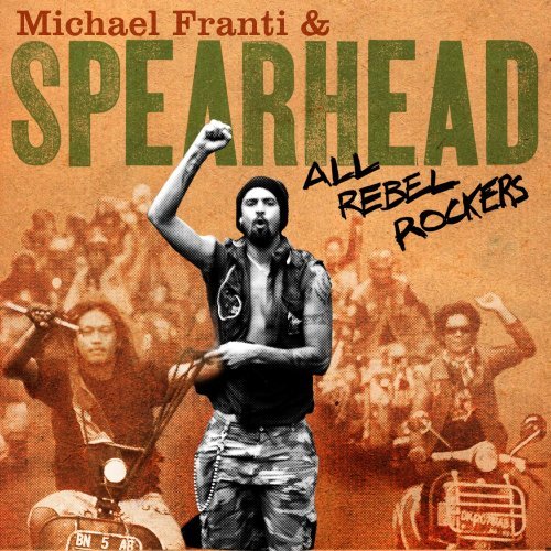 Michael Franti & Spearhead All Rebel Rockers Deluxe Ed. Incl. Bonus DVD 