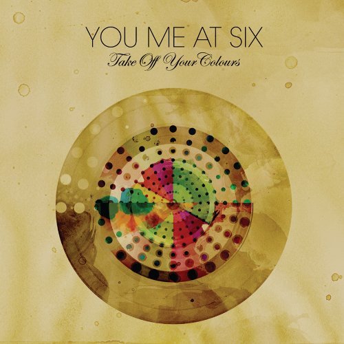 You Me At Six/Take Off Your Colours