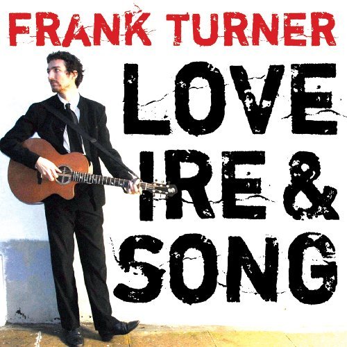 Frank Turner Love Ire & Song 