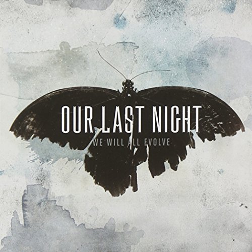 Our Last Night/We Will All Evolve
