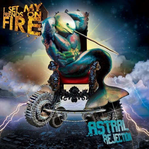 I Set My Friends On Fire Astral Rejection Limited Editi 