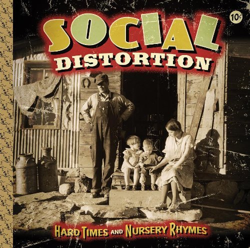 Social Distortion Hard Times & Nursery Rhymes 